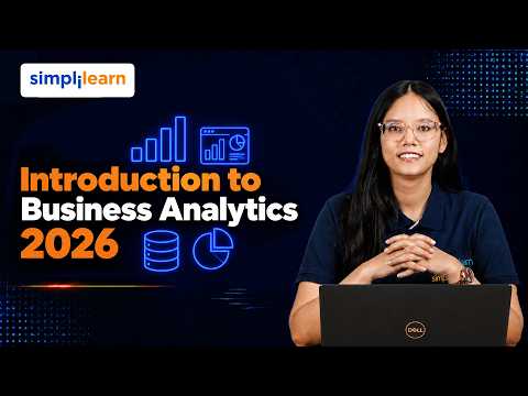 Introduction to Business Analytics 2026 | Bussiness Analytics Basics Explained | Simplilearn