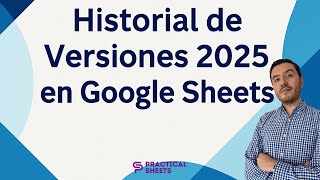 ¡Descubre el HISTORIAL de VERSIONES en Google Sheets 2025! 🔄