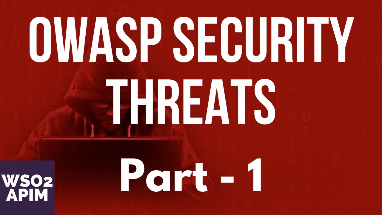 OWASP Top 10 API Security Threats Part 1 YouTube