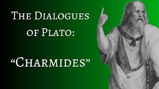 "Charmides" A Dialogue of Plato (Full Audiobook - No A.I.)