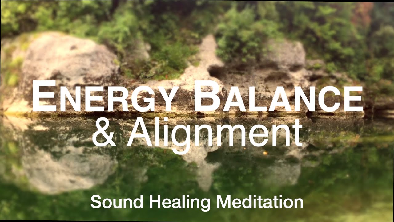 Energy Balance & Alignment | Sound Healing Meditation | Brain Hemisphere Balance | Singing Bowls
