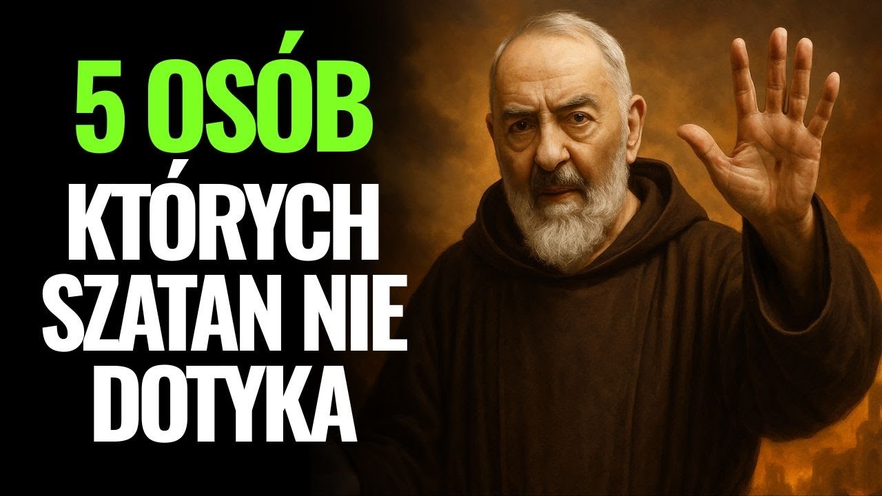Ojciec Pio ujawnił: 5 typów ludzi, których szatan nie dotyka | Czy jesteś jednym z nich?