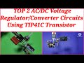 Top 2 AC/ DC Voltage Regulator/Converter Circuits|@Shaktitechshakti