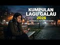 Lagu Galau Paling Sedih 2026 - Kisah Yang Tak Usai Tanpa Iklan Cocok untuk santai