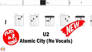 U2 - Atomic City - No Vocals | Scrolling Guitar Chords & Lyrics