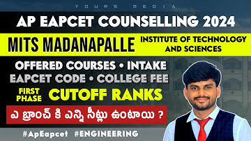 Madanapalle institute of technology & Sciences Cutoff Ranks | Offered Courses | Fee  Ap Eapcet 2024