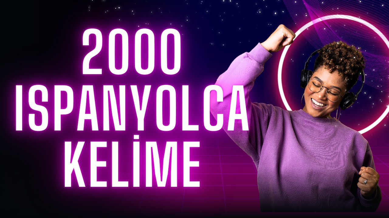 İspanyolcada EN ÇOK KULLANILAN 2000 KELİME + PDF!