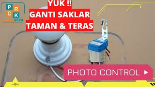 Cara Pasang Sensor Lampu Otomatis dengan !! PHOTO CONTROL