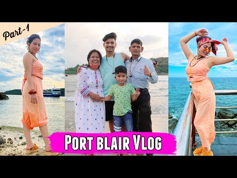 Port Blair Vlog