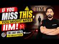 If You Miss This, You Might Miss IIM! 🚨 | The Last Mile to Selection