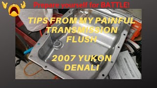Yukon Denali Transmission flush tips