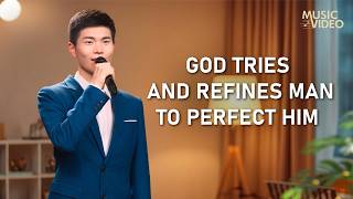 English Christian Song | "God Tries and Refines Man to Perfect Him"