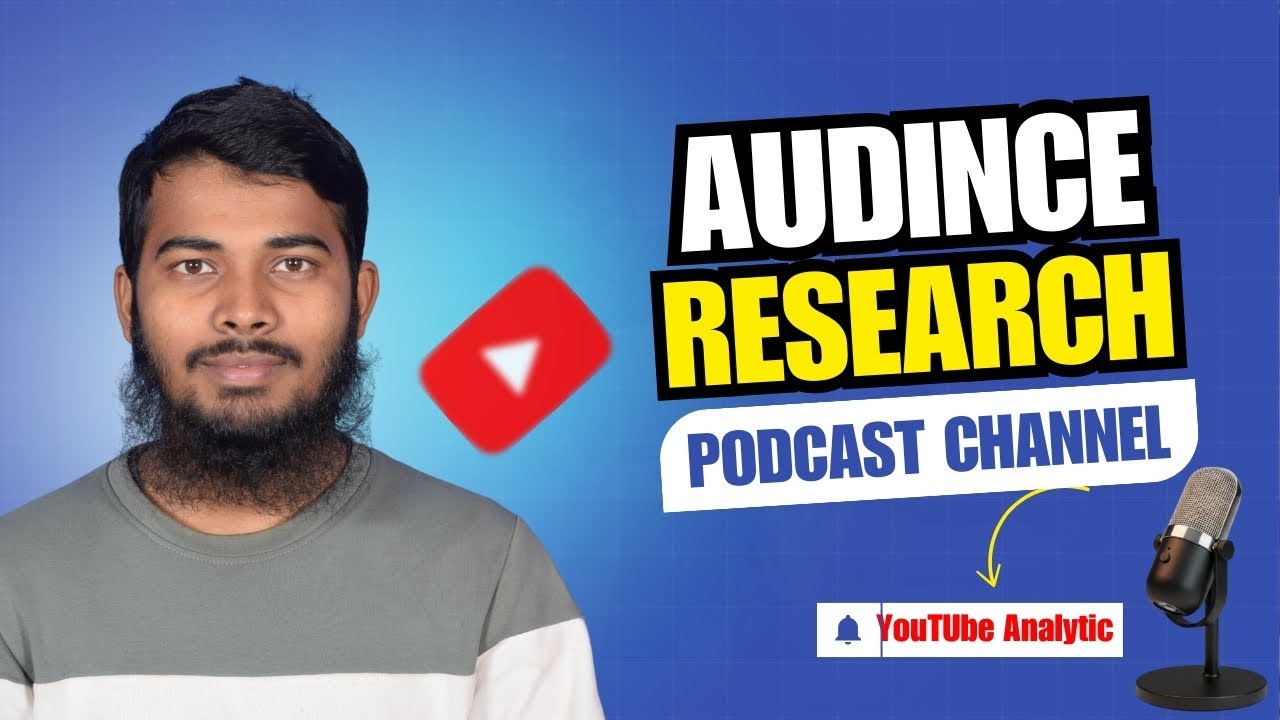 How to Do Audience Research for Podcasts | Targeted Audience Tutorial 2026 || Habibur Rahman