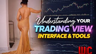 DAY 2 • Understanding Your Trading View
