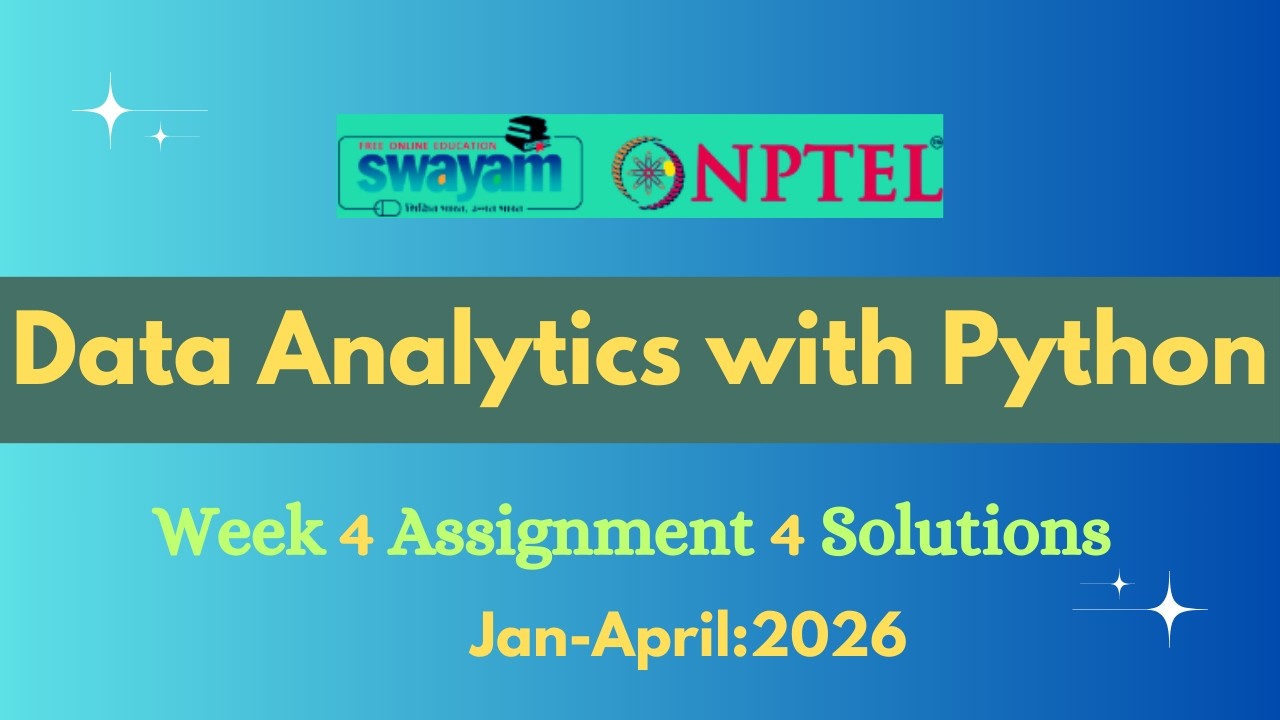 NPTEL Data Analytics with Python Week 4 Assignment 4 Solution |Jan-2026 ...