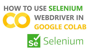 How to use selenium in google colab - web scrapping