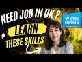 6 Skills for Students to get PR in UK|Get Job Fast in UK using these skills|UK visa Sponsorship Jobs