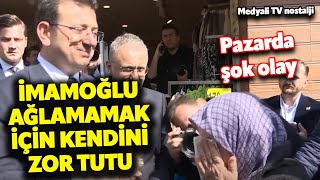 PAZAR ZİYARETİNDE ŞOK OLAY! EKREM İMAMOĞLU AĞLAMAMAK İÇİN KENDİNİ ZOR TUTTU