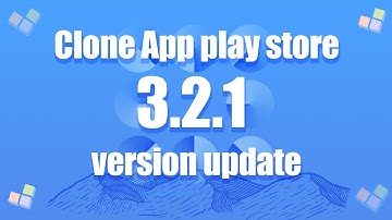 Clone app play store version 3.2.1 update｜clone app