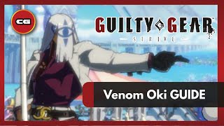 [ GGST ] Venom Oki Setup + Sample Combo