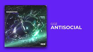 GOZ - ANTISOCIAL