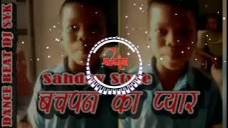 BACHPAN KA PYAR MERA | REMIX BY DJ SARANGA