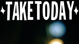Watch Take Today When The World Stops video