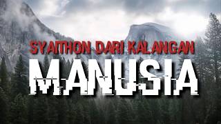 Setan Dari Kalangan Manusia - Habib Kamil Baragbah.