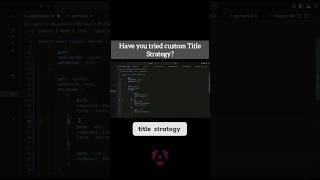 Why do you need Angular's custom title strategy ?