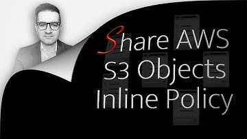How To: Share S3 Objects Using Inline Policy (2 Min) | Give Users Permission To S3 Buckets | AWS IAM