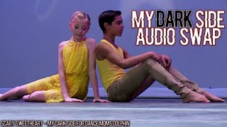 Scary Sweetheart - My Dark Side Audio Swap
