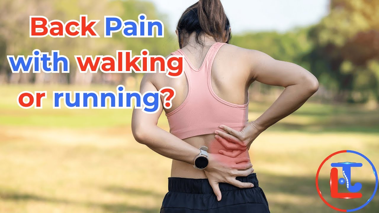 Lower back pain with walking? Or running?