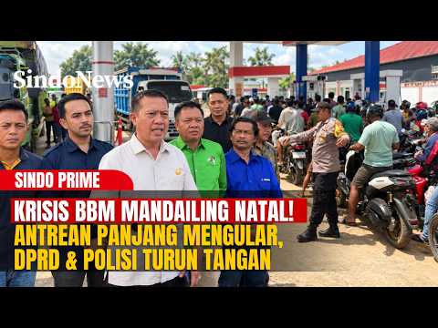 KRISIS BBM MANDAILING NATAL! Antrean Mengular, DPRD & Polisi Turun Tangan | SINDO PRIME | 15/10