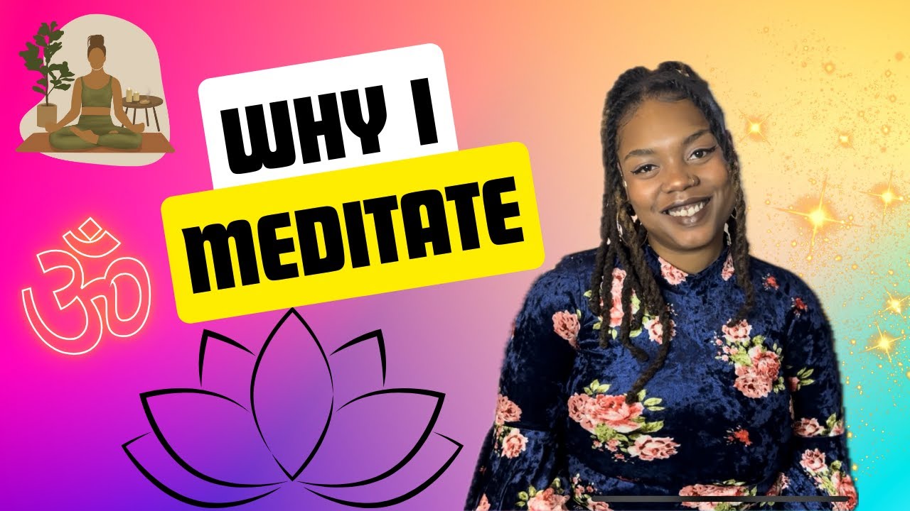Why I practice Meditation - YouTube