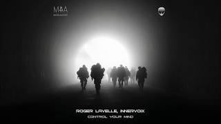 Roger Lavelle & Innervoix - Control Your Mind (Original Mix)