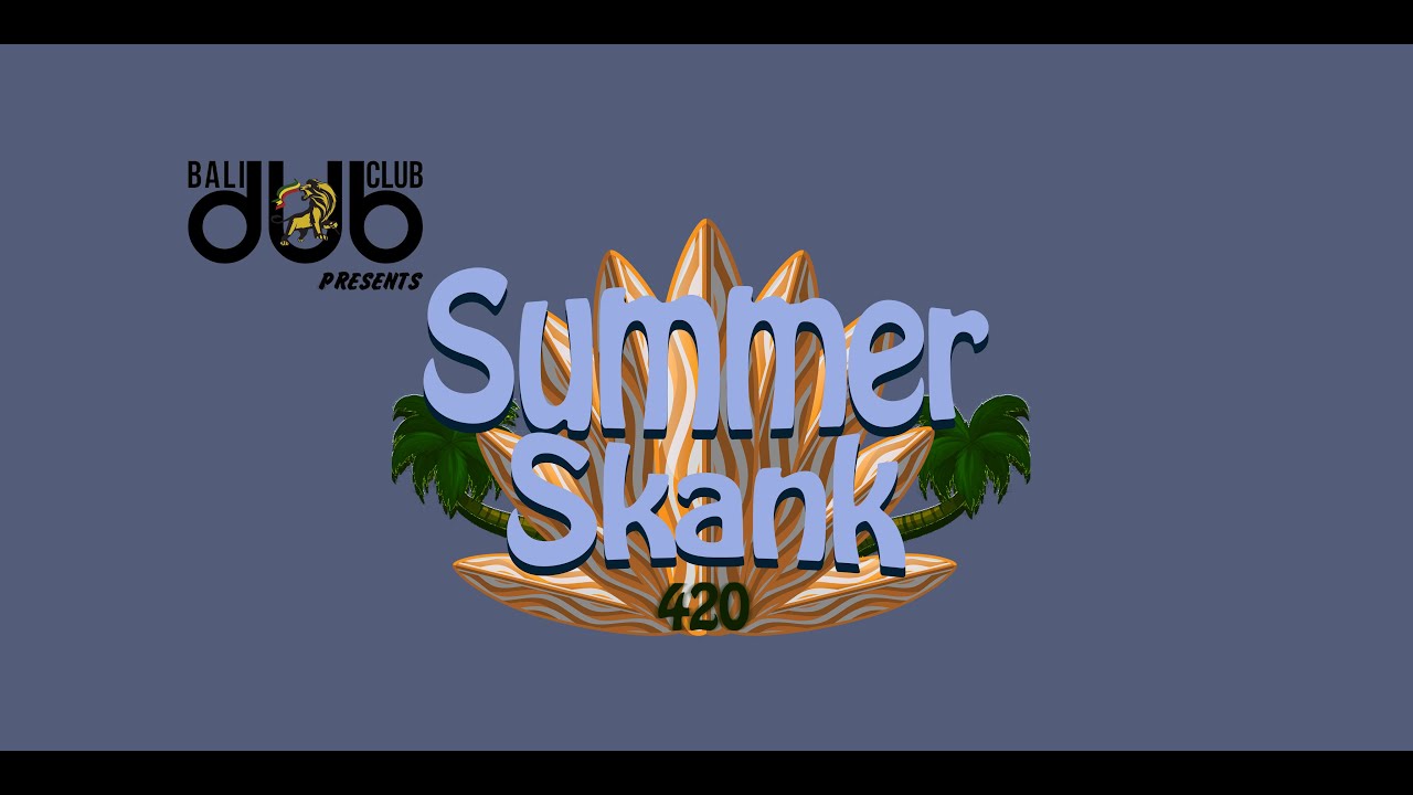 BalidubClub SummerSkank420 (2021)