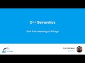 C++ semantics