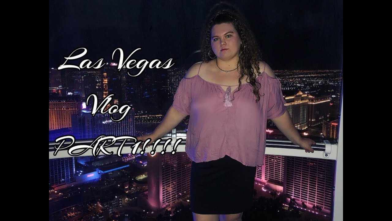 LAS VEGAS VLOG!!!!! - Part 1 - YouTube