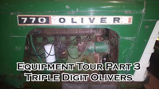 Oliver Tractor and Equipment Tour Part 3  Triple Digit Olivers