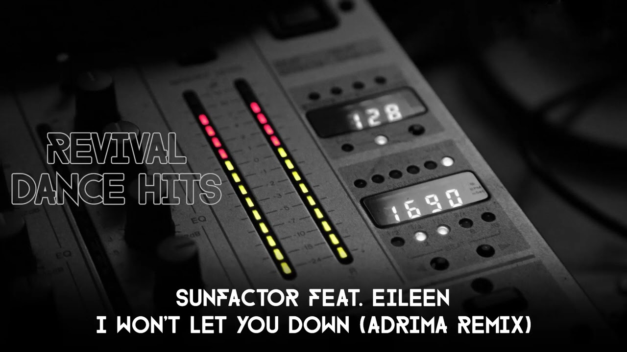 Sunfactor Feat. Eileen - I Won't Let You Down (Adrima Remix) [HQ]
