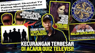 SKANDAL BESAR WHO WANTS TO BE A MILLIONAIRE & SINDIKAT MAFIA KUIS