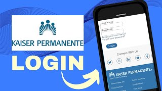 Kaiser Login | How To Login Kaiser Permamente Account 2024?