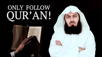 Those who say "follow Qur