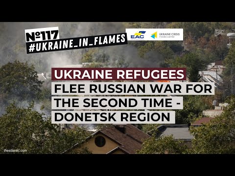 Ukraine refugees flee Russian war for the second time - Donetsk region. Ukraine in Flames #117
