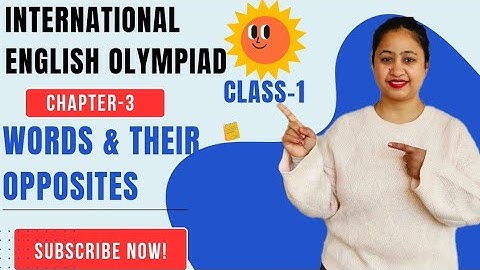 ✅ IEO Class-1 💯 Words and their Opposites ⭕ Chapter-3 😎 International English Olympiad 2025-2026 🤩