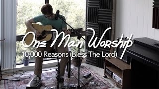 Download Lagu One Man Worship - 10,000 Reasons (Bless The Lord) MP3 Download Lagu One Man Worship - 10,000 Reasons (Bless The Lord) MP3