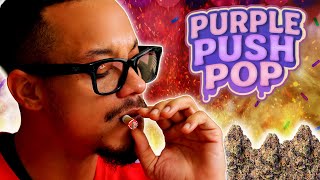 Purple Push Pop Strain Review - Seed Junky Series (Ep. 4)