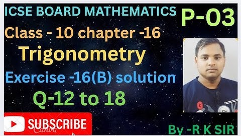 Icse board maths class 10| chapter -16 trigonometry | exercise -16(B) solution from OP malhotra 