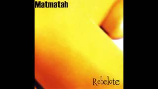 Video thumbnail of "Matmatah - Y'a de la place"