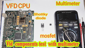 how to test shottky diode And mosfet in vfd | vfd components  test with multimeter in urdu And hindi